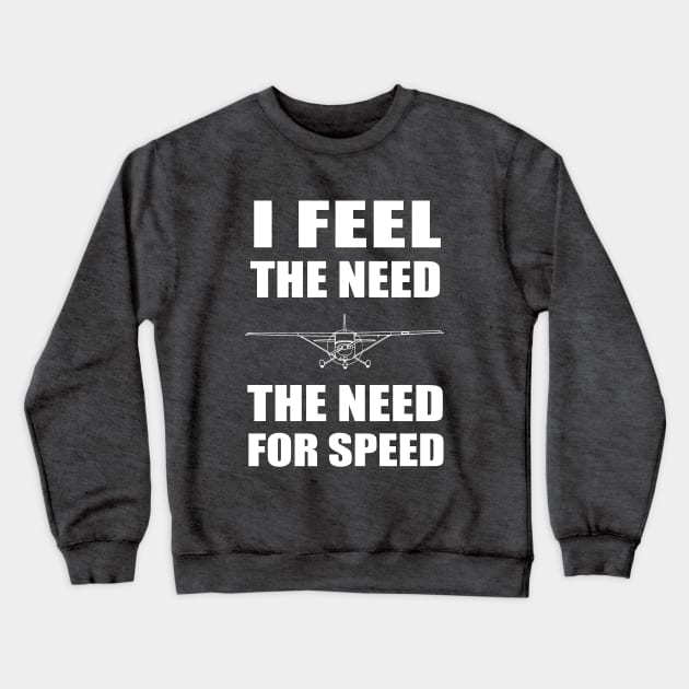 I FEEL THE NEED Crewneck Sweatshirt by aviationart